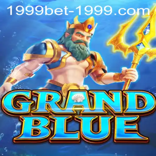 Exploring the World of GRANDBLUE and 1999bet PH Login