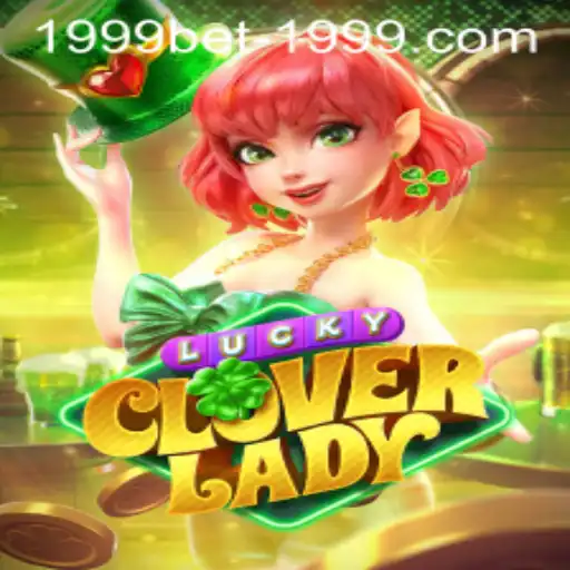 Exploring the Excitement of LuckyCloverLady and 1999bet PH Login